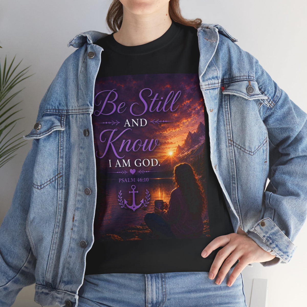 Be Still and Know Christian T‑Shirt – Inspirational Faith Scripture Tee