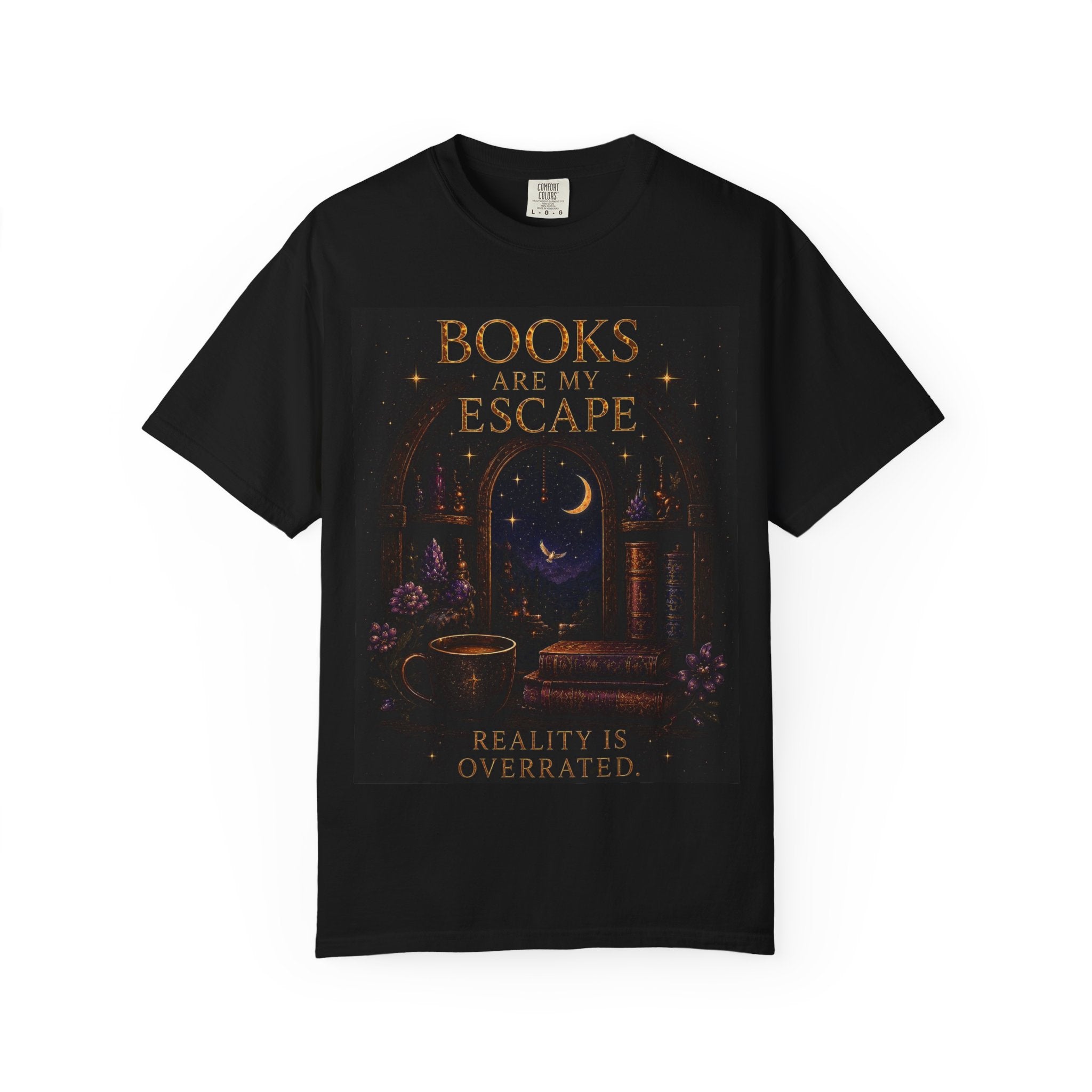 Books Are My Escape Reality Is Overrated T-Shirt | Bookish Reader Tee