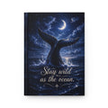 Ocean Whale Hardcover Journal — “Stay Wild as the Ocean”